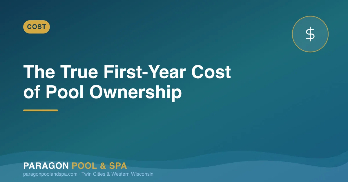 The True First-Year Cost of Pool Ownership in Minnesota