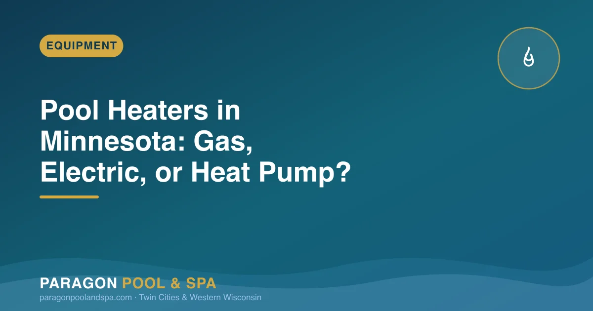 Pool Heaters in Minnesota: Gas, Electric, or Heat Pump?