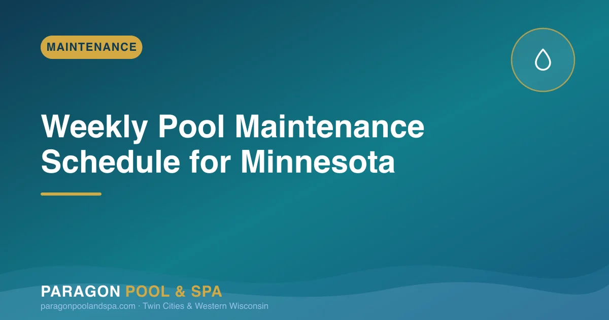 Weekly Pool Maintenance Schedule for Minnesota Summers